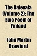Produktbild: The Kalevala (Volume 2); The Epic Poem of Finland
