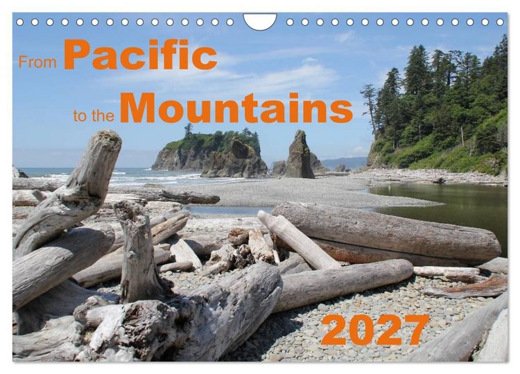 Produktbild: From Pacific to the Mountains 2027 (Wall Calendar 2027 DIN A4 landscape), CALVENDO 12 Month Wall Calendar