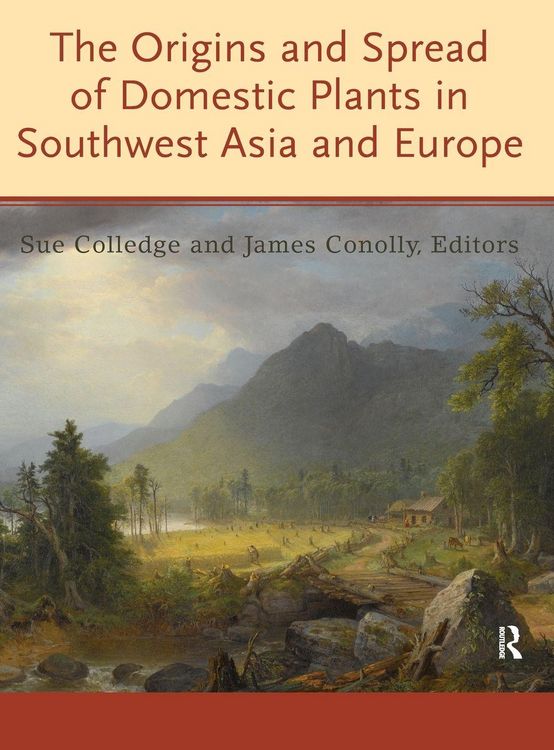 Produktbild: The Origins and Spread of Domestic Plants in Southwest Asia and Europe