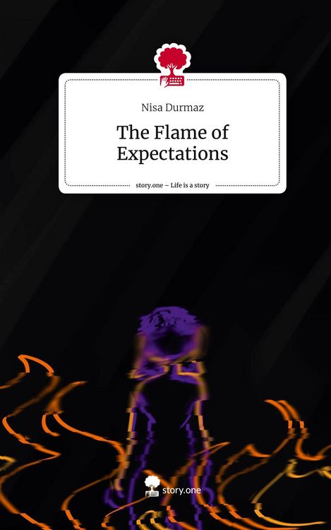 Produktbild: The Flame of Expectations. Life is a Story - story.one
