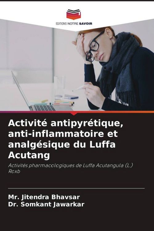Produktbild: Activit&eacute; antipyr&eacute;tique, anti-inflammatoire et analg&eacute;sique du Luffa Acutang