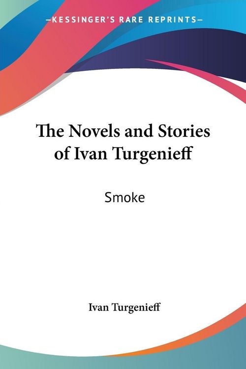 Produktbild: The Novels and Stories of Ivan Turgenieff