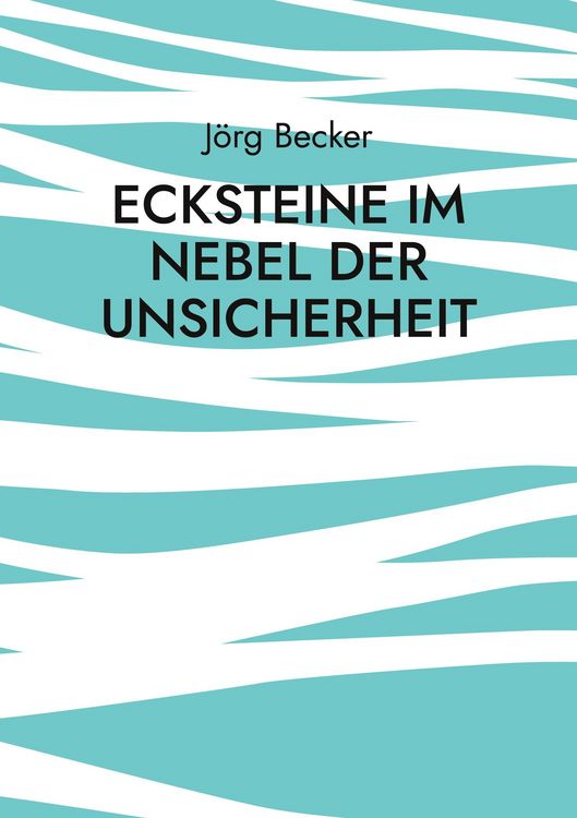 Produktbild: Ecksteine im Nebel der Unsicherheit