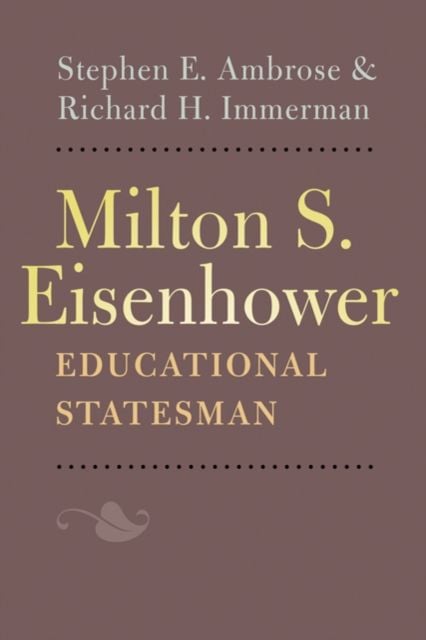 Produktbild: Milton S. Eisenhower, Educational Statesman