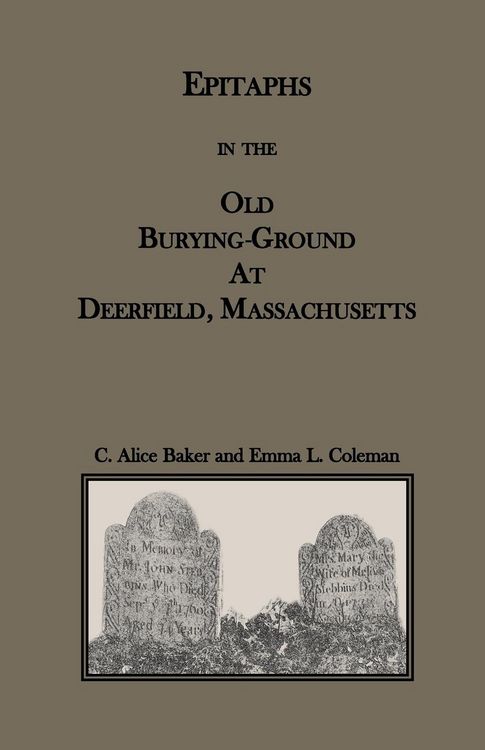 Produktbild: Epitaphs in the Old Burying-Ground at Deerfield, Massachusetts