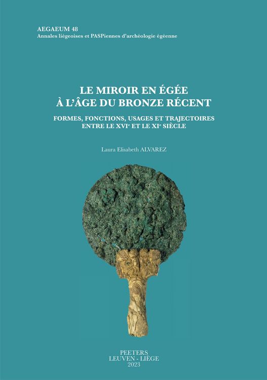 Produktbild: Le miroir en Egee a l'age du Bronze recent