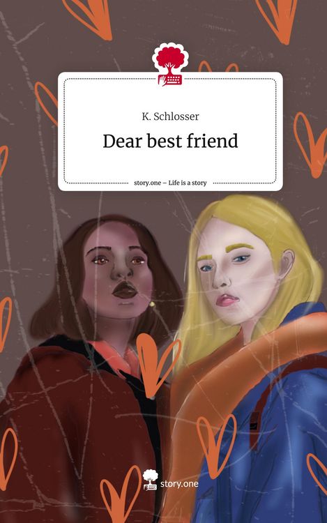 Dear best friend. Life is a Story - story.one