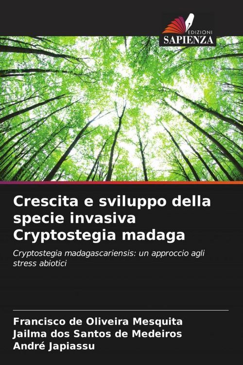 Produktbild: Crescita e sviluppo della specie invasiva Cryptostegia madaga