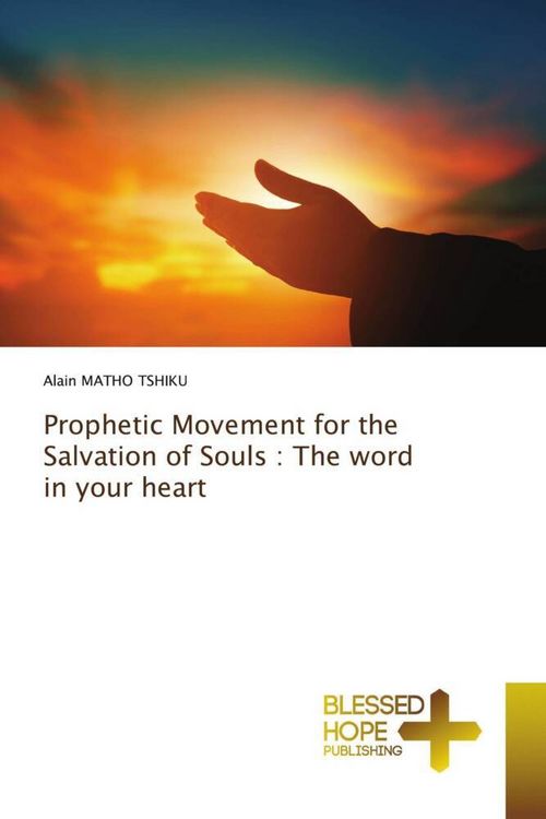 Produktbild: Prophetic Movement for the Salvation of Souls : The word in your heart
