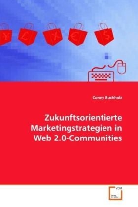 Produktbild: Buchholz, C: Zukunftsorientierte Marketingstrategien in Web2