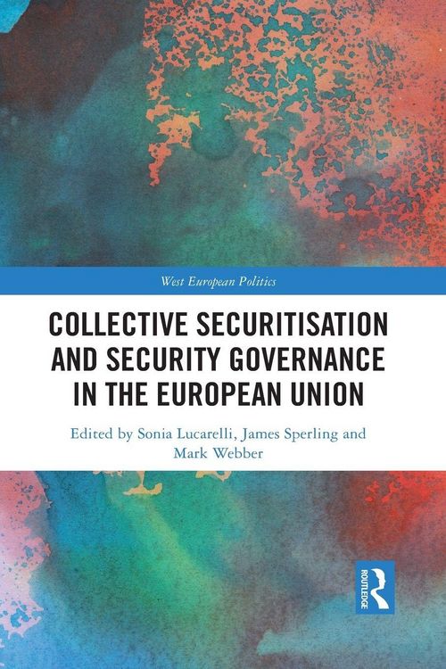 Produktbild: Collective Securitisation and Security Governance in the European Union