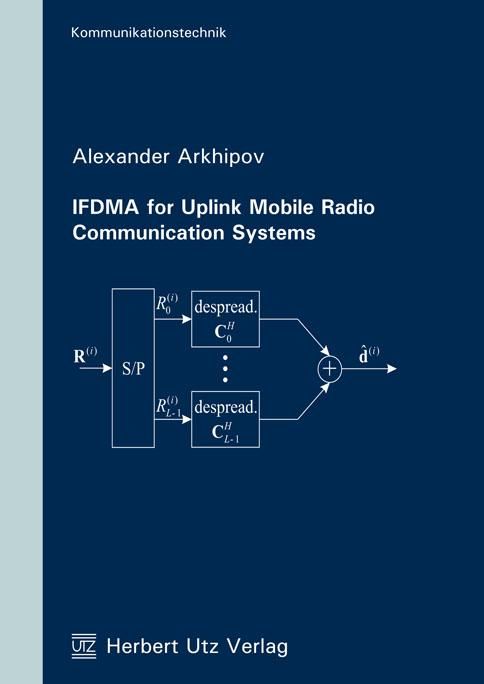 Produktbild: IFDMA for Uplink Mobile Radio Communication Systems