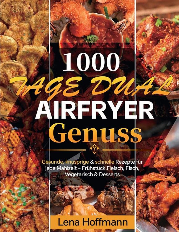 Produktbild: 1000 Tage Dual Airfryer Genuss