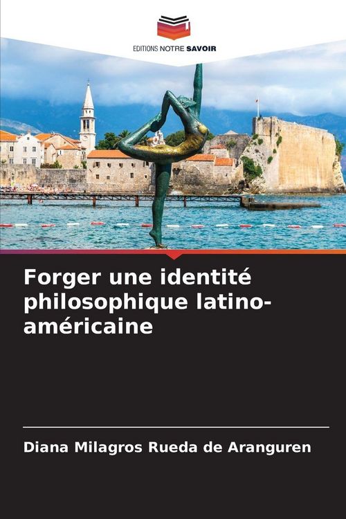 Produktbild: Forger une identit&eacute; philosophique latino-am&eacute;ricaine