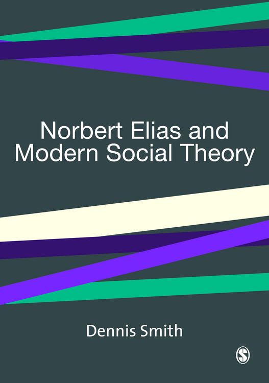 Produktbild: Norbert Elias and Modern Social Theory