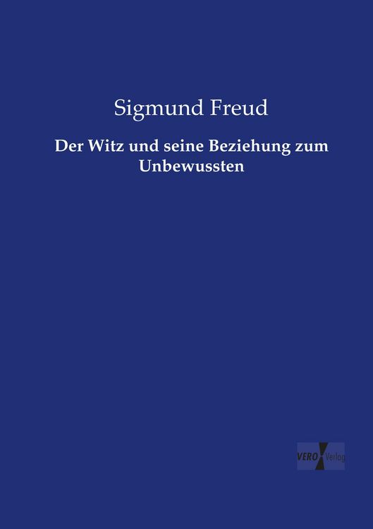 Produktbild: Der Witz und seine Beziehung zum Unbewussten