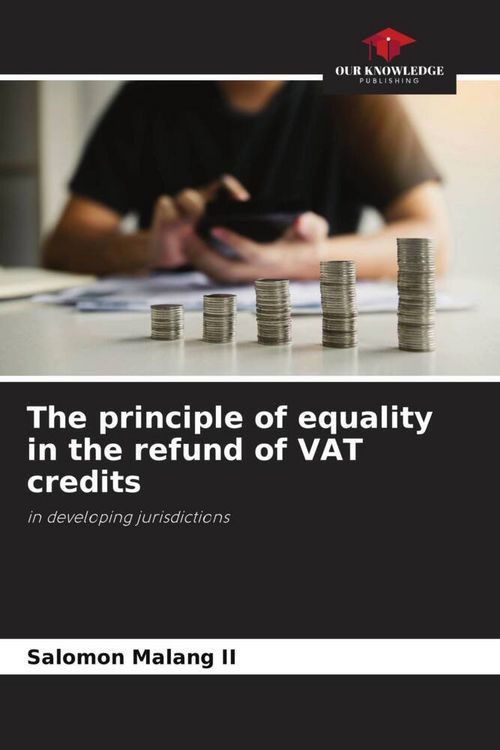 Produktbild: The principle of equality in the refund of VAT credits
