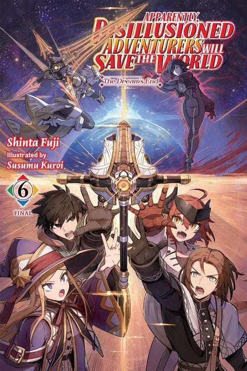 Produktbild: Apparently, Disillusioned Adventurers Will Save the World, Vol. 6 (Light Novel)