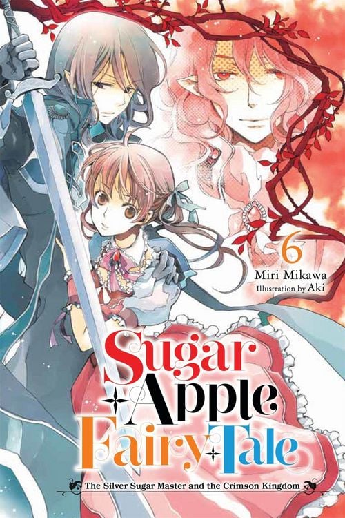 Produktbild: Sugar Apple Fairy Tale, Vol. 6 (light novel)