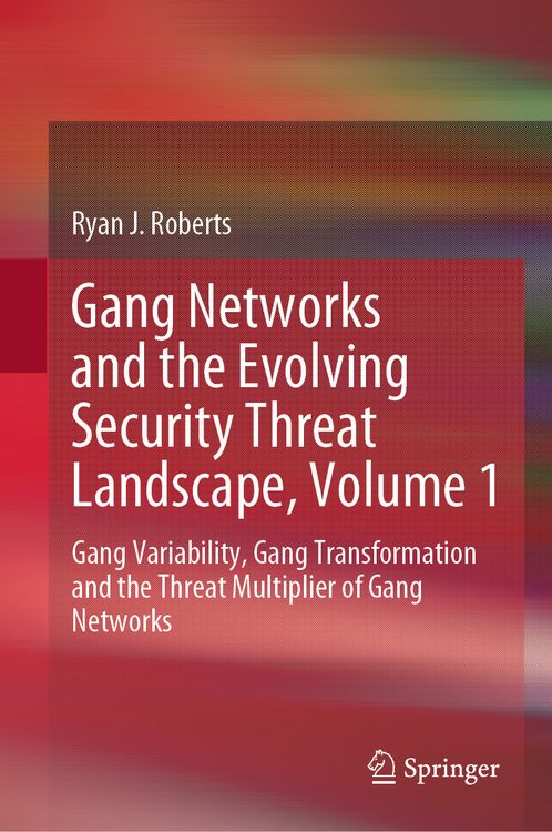Produktbild: Gang Networks and the Evolving Security Threat Landscape, Volume 1