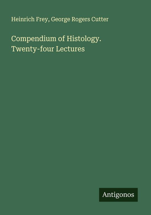 Produktbild: Compendium of Histology. Twenty-four Lectures