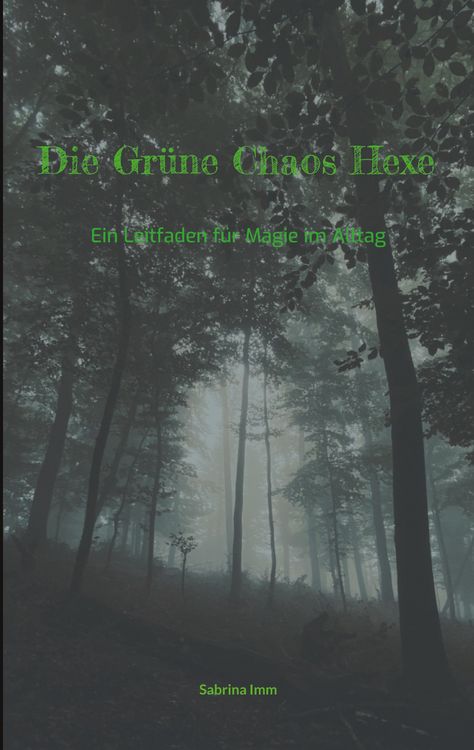 Produktbild: Die Gr&uuml;ne Chaos Hexe
