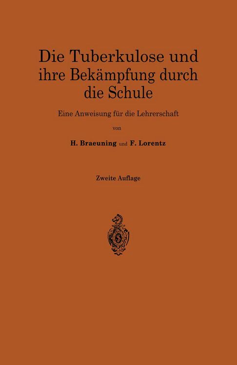 Produktbild: Die Tuberkulose und ihre Bek&auml;mpfung durch die Schule