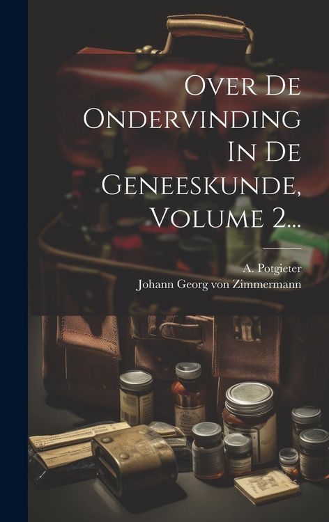 Produktbild: Over De Ondervinding In De Geneeskunde, Volume 2...