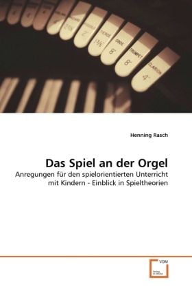 Produktbild: Rasch, H: Spiel an der Orgel