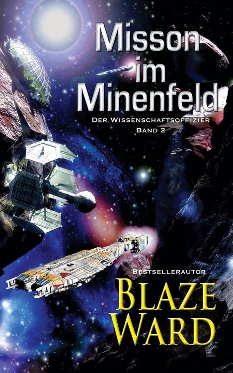 Produktbild: Mission im Minenfeld (Der Wissenschaftsoffizier, #2)