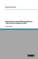 Produktbild: Demokratien und milit&auml;rische Aktionen - USA und ihre Kriege seit 2001