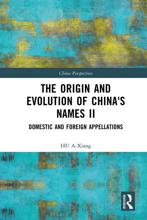 Produktbild: The Origin and Evolution of China's Names II
