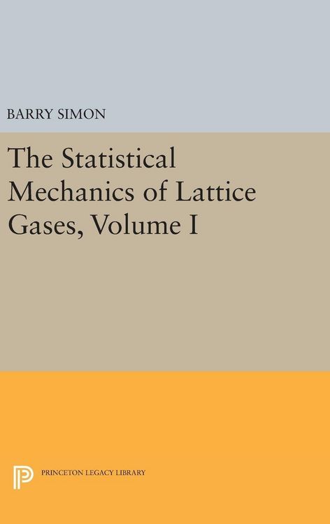 Produktbild: The Statistical Mechanics of Lattice Gases, Volume I