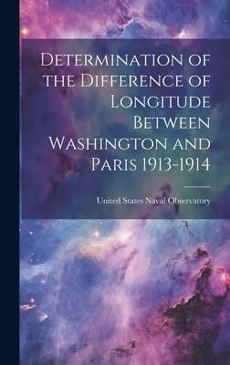 Produktbild: Determination of the Difference of Longitude Between Washington and Paris 1913-1914