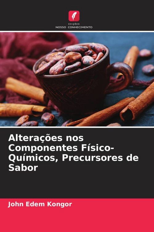 Produktbild: Altera&ccedil;&otilde;es nos Componentes F&iacute;sico-Qu&iacute;micos, Precursores de Sabor