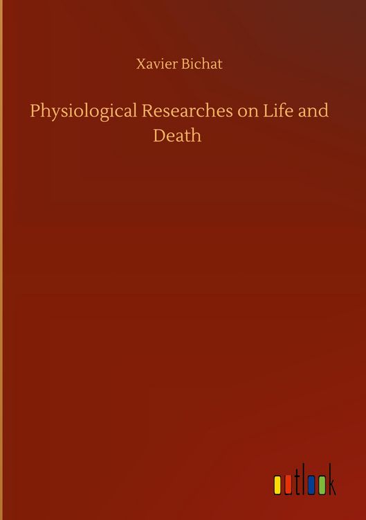 Produktbild: Physiological Researches on Life and Death