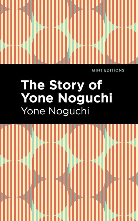 Produktbild: The Story of Yone Noguchi