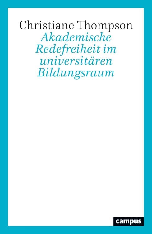 Produktbild: Akademische Redefreiheit im universit&auml;ren Bildungsraum