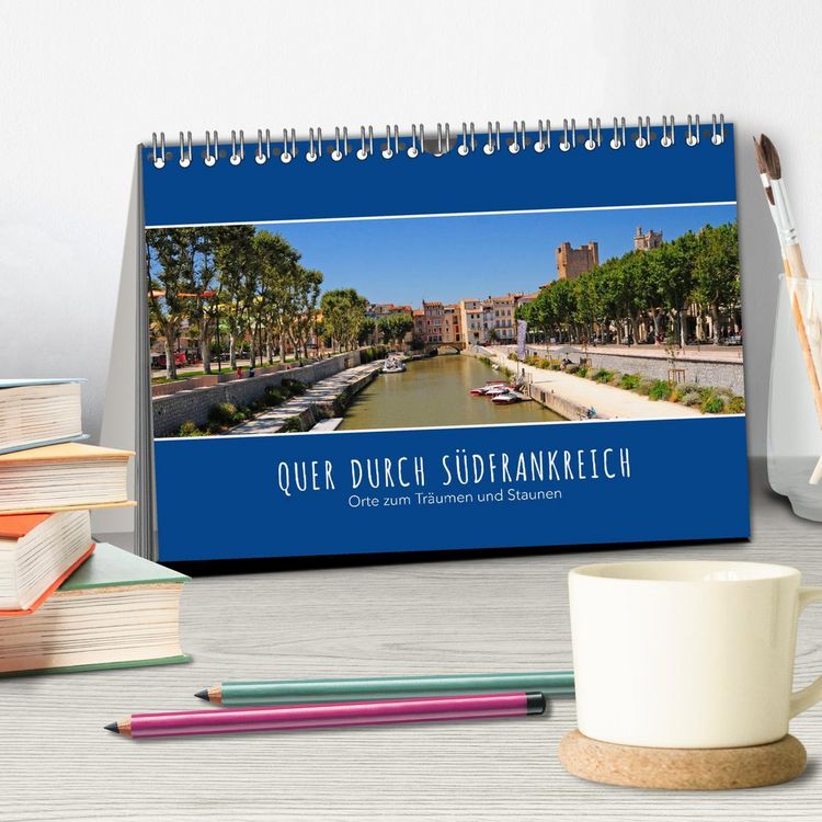 Produktbild: Quer durch S&uuml;dfrankreich (Tischkalender 2026 DIN A5 quer), CALVENDO Monatskalender