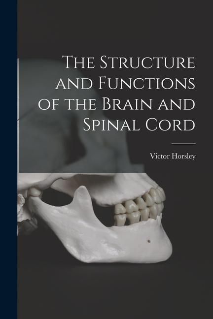 Produktbild: The Structure and Functions of the Brain and Spinal Cord