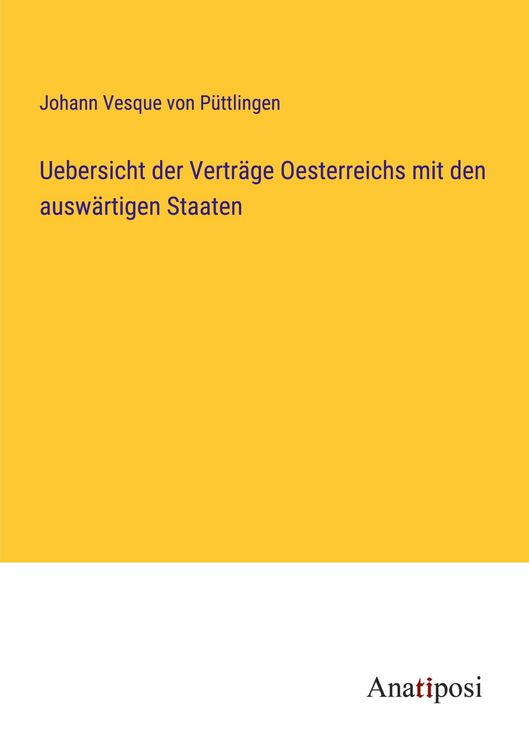 Produktbild: Uebersicht der Vertr&auml;ge Oesterreichs mit den ausw&auml;rtigen Staaten