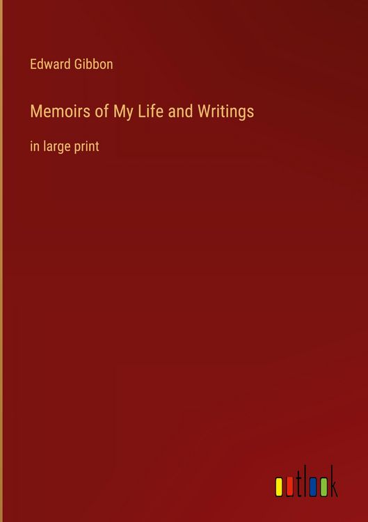 Produktbild: Memoirs of My Life and Writings