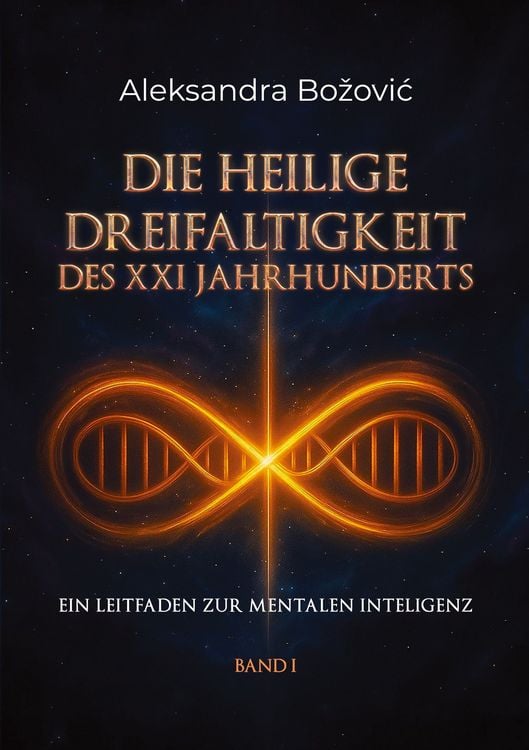 Produktbild: Die Heilige Dreifaltigkeit des Xxi Jahrhunderts