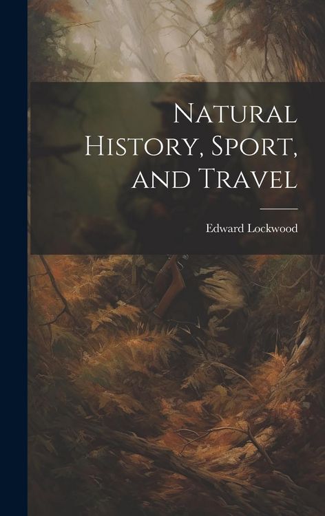 Produktbild: Natural History, Sport, and Travel
