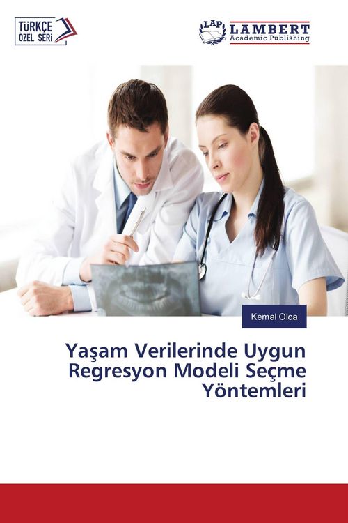Produktbild: Ya&iquest;am Verilerinde Uygun Regresyon Modeli Se&ccedil;me Y&ouml;ntemleri