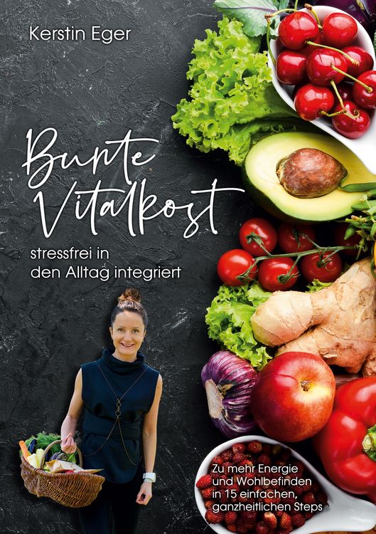 Produktbild: Bunte Vitalkost, stressfrei in den Alltag integriert
