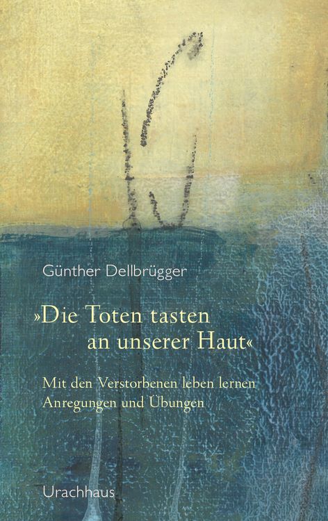 Produktbild: &raquo;Die Toten tasten an unserer Haut&laquo;