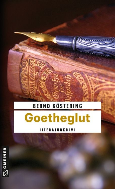 Bild vom Artikel Goetheglut / Goethe-Trilogie Band 2 vom Autor Bernd Köstering