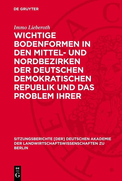 Produktbild: Wichtige Bodenformen in den Mittel- und Nordbezirken der Deutschen Demokratischen Republik und das Problem ihrer landwirtschaftlichen Kennzeichnung