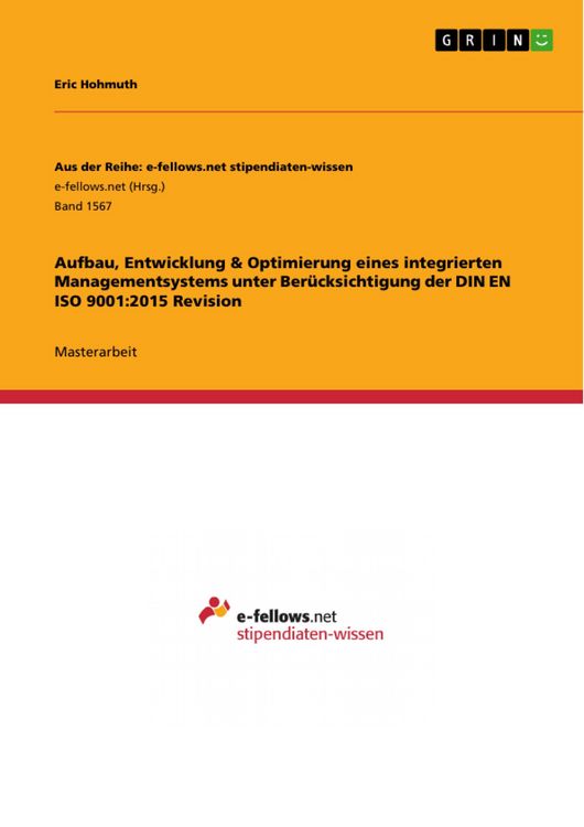 Produktbild: Aufbau, Entwicklung & Optimierung eines integrierten Managementsystems unter Ber&uuml;cksichtigung der DIN EN ISO 9001:2015 Revision